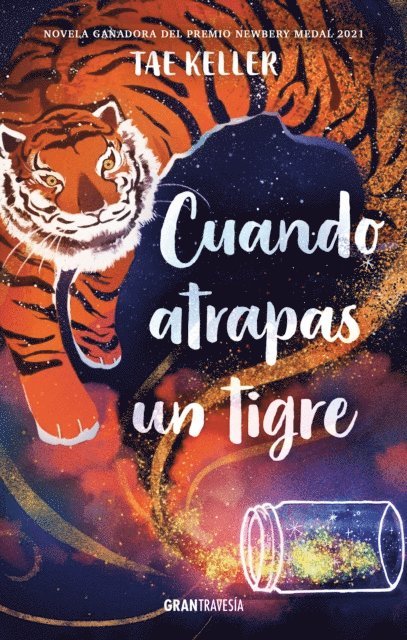 Tae Keller - Cuando atrapas un tigre, E-bok
