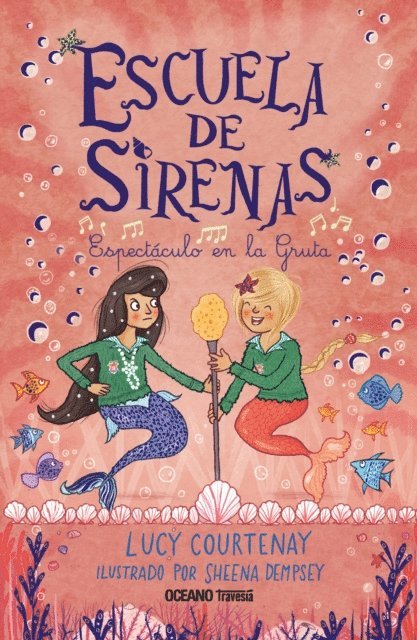 Lucy Courtenay - Escuela de sirenas 2. Espectáculo en la Gruta, E-bok