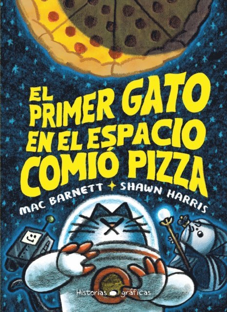 Mac Barnett - El primer gato en el espacio comió pizza, E-bok