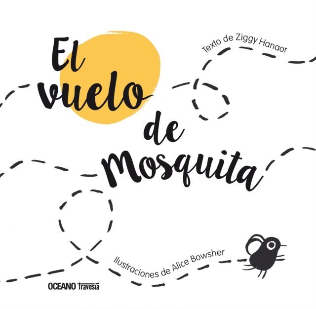 Alice Blowsher, Ziggy Hanaor - El vuelo de mosquita, E-bok