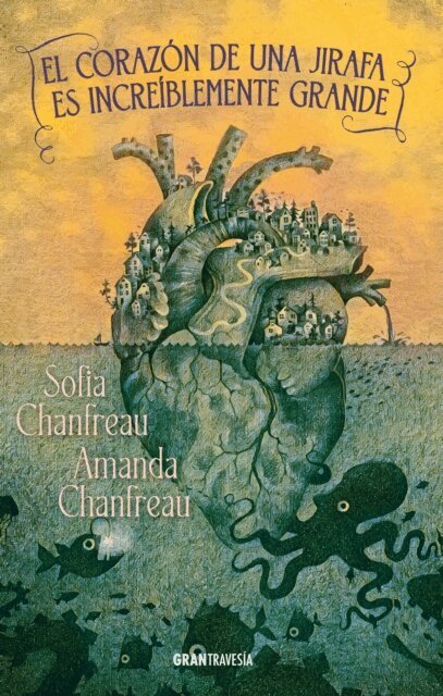 Sofia Chanfreau - El corazon de una jirafa es increiblemente grande, E-bok
