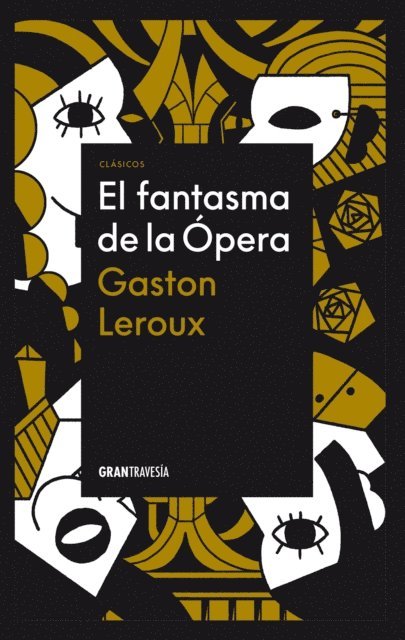Gaston Leroux - El fantasma de la ópera, E-bok