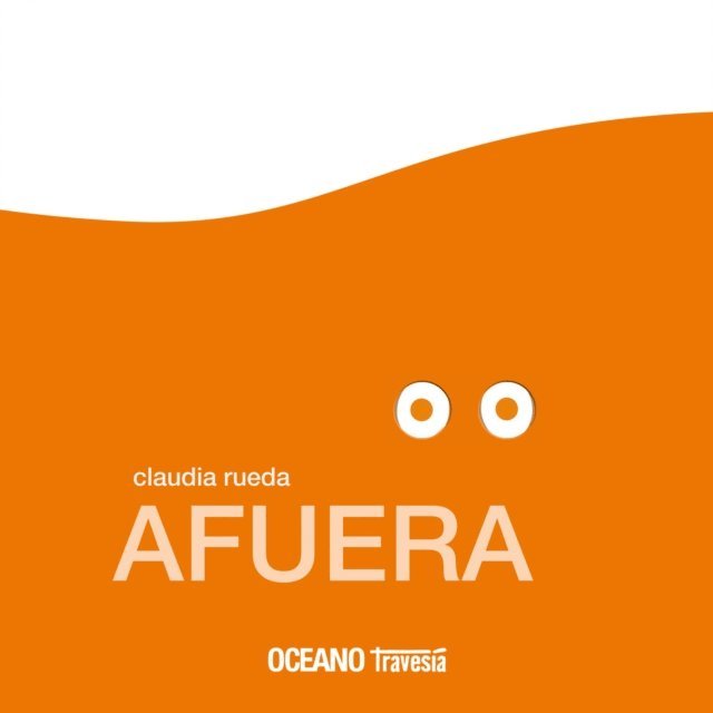 Claudia Rueda - Afuera: Oto, Lola y Paco, E-bok