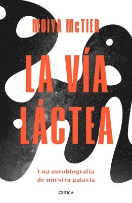 Moiya McTier - La Vía Láctea, Häftad