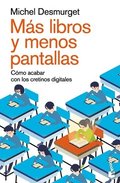 Más Libros Y Menos Pantallas: Cómo Acabar Con Los Cretinos Digitales / Make Them Read!
