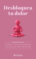 Desbloquea Tu Dolor / Unlock Your Pain