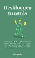 Desbloquea Tu Estr�s / Unlock Your Stress