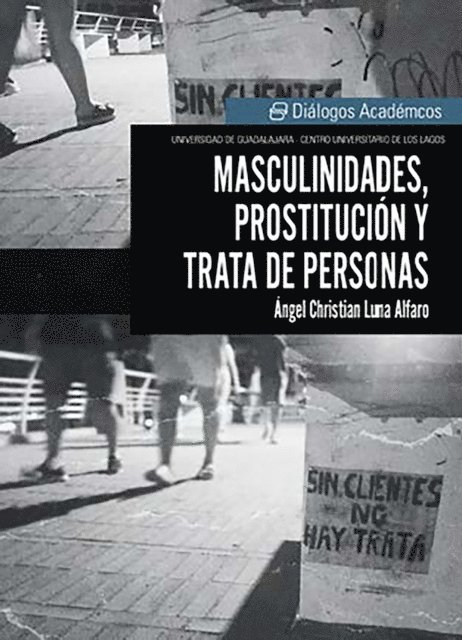 Angel Christian Luna Alfaro - Masculinidades, prostitución y trata de personas, E-bok