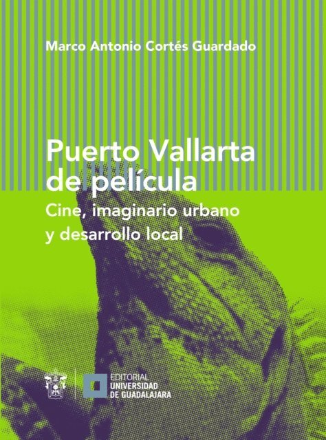 Marco Antonio Cortes Guardado - Puerto Vallarta de película, E-bok