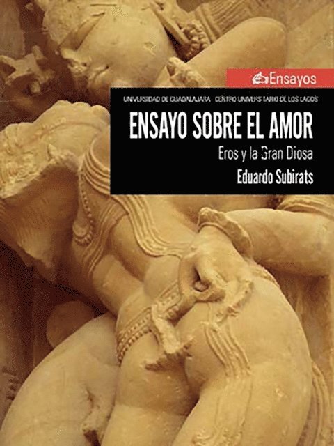 Eduardo Subirats - Ensayo sobre el amor, E-bok