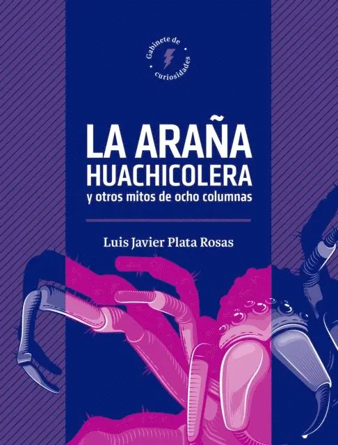 Luis Javier Plata Rosas - La araña huachicolera y mitos de ocho columnas, E-bok. Tillgänglighet: Lägg i varukorg