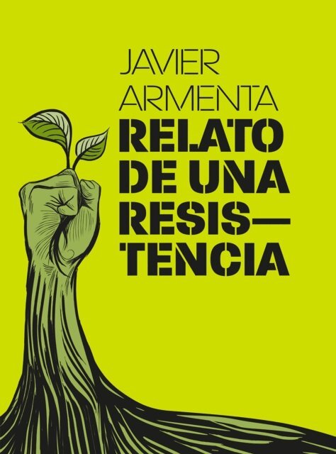 Daniel Gonzalez Romero, Sonia Serrano Iniguez, Luis Antonio Rocha Santos, Lilia Adriana Pimentel Linares, Maria Elizabeth Nuno Plascencia, Diego Petersen Farah, Jaime Barrera Rodriguez, Zoe Elizabeth Garcia Romero, Francisco Javier Armenta Araiza - Relato de una resistencia, E-bok