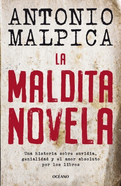 Antonio Malpica - La maldita novela, E-bok