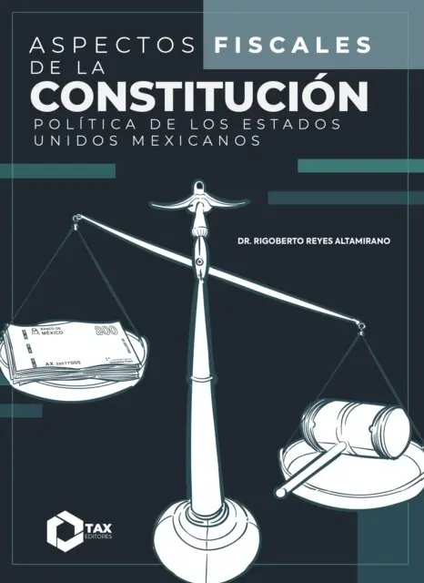 Rigoberto Reyes Altamirano - Aspectos Fiscales de la constitución política de los Estados Unidos Mexicanos 2025, E-bok. Tillgänglighet: Lägg i varukorg