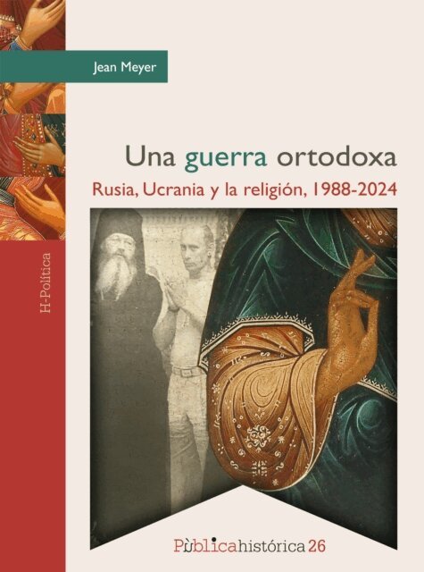 Jean Meyer - Una guerra ortodoxa: Rusia, Ucrania y la religión, 1988-2024, E-bok