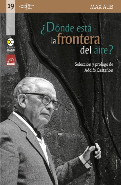 Max Aub - ¿Dónde está la frontera del aire?: escritos mexicanos, E-bok