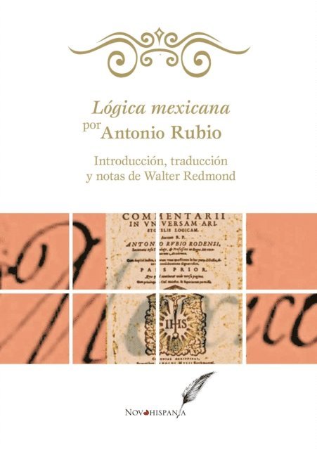 Antonio Rubio - Lógica mexicana por Antonio Rubio, E-bok