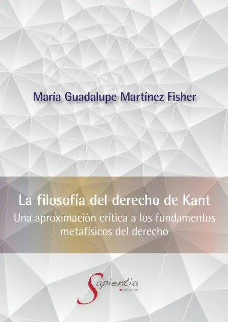 Maria Guadalupe Martinez Fisher - La Filosofía del Derecho de Kant, E-bok. Tillgänglighet: Lägg i varukorg
