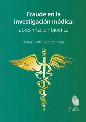 Karina Edith Ordóñez Torres - Fraude en la investigación médica, Häftad. Tillgänglighet: Lägg i varukorg