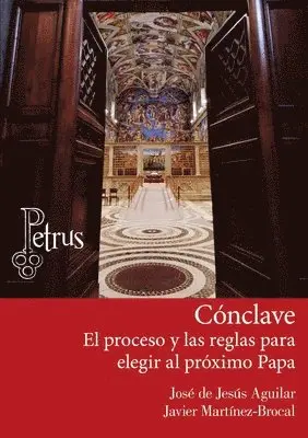 José de Jesús Aguilar, Javier Martínez-Brocal - Cónclave. El proceso y las reglas para elegir al próximo Papa, Häftad. Tillgänglighet: Lägg i varukorg