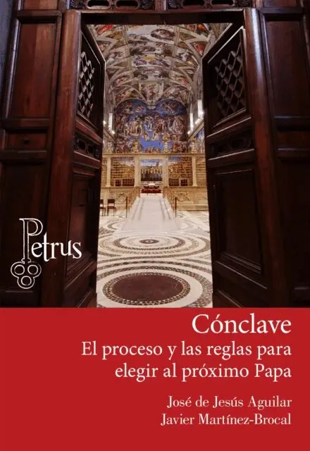 Javier Martinez-Brocal, Jose de Jesus Aguilar - Cónclave. El proceso y las reglas para elegir al próximo Papa, E-bok. Tillgänglighet: Lägg i varukorg