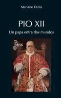 Mariano Fazio Fernández - Pio XII. Un Papa entre dos mundos, Häftad. Tillgänglighet: Lägg i varukorg