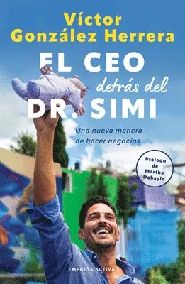 Victor Gozalez Herrera - CEO Detras del Dr. Simi, El, Häftad. Tillgänglighet: Lägg i varukorg