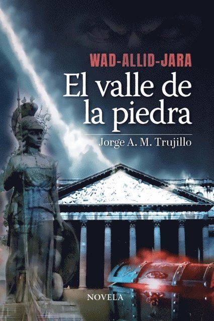 Jorge A. M. Trujillo, Alejandro Ramirez Monroy - Wad-allid-jara. El valle de la piedra, E-bok