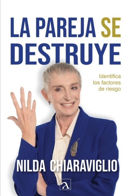 Nilda Chiaraviglio - La pareja se destruye, E-bok
