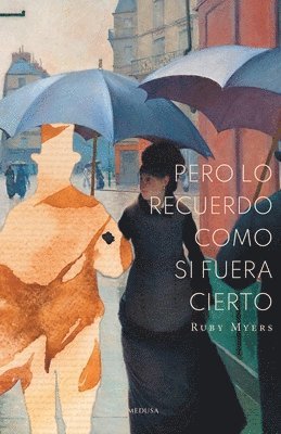 Ruby Myers - Pero lo recuerdo como si fuera cierto, Häftad