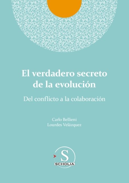 Lourdes Velazquez Gonzalez, Carlo Valerio Bellieni - El verdadero secreto de la evolución, E-bok