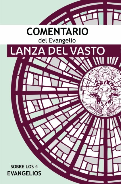 Giuseppe Lanza del Vasto - Comentario del Evangelio, E-bok