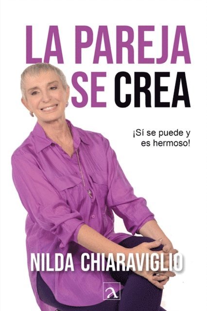 Nilda Chiaraviglio, Yeana Gonzalez - La pareja se crea, E-bok