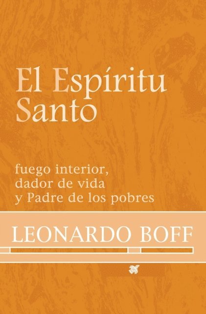 Leonardo Boff - El Espíritu Santo, E-bok