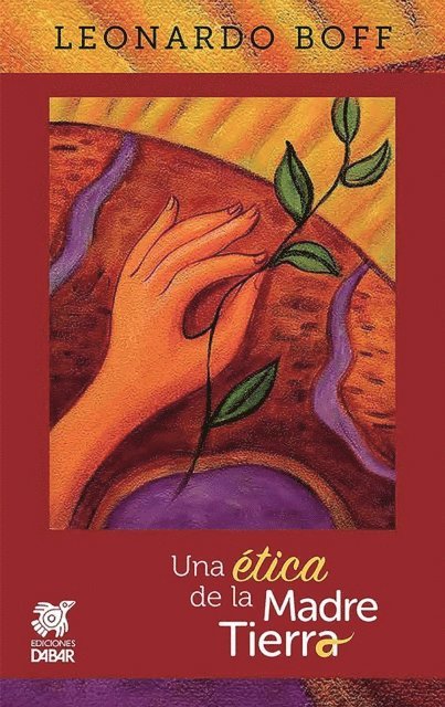 Leonardo Boff - Una ética de la Madre Tierra, E-bok