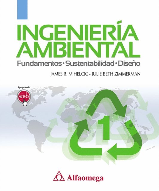 Julie Beth Zimmerman, James R. Mihelcic - Ingeniería ambiental, E-bok