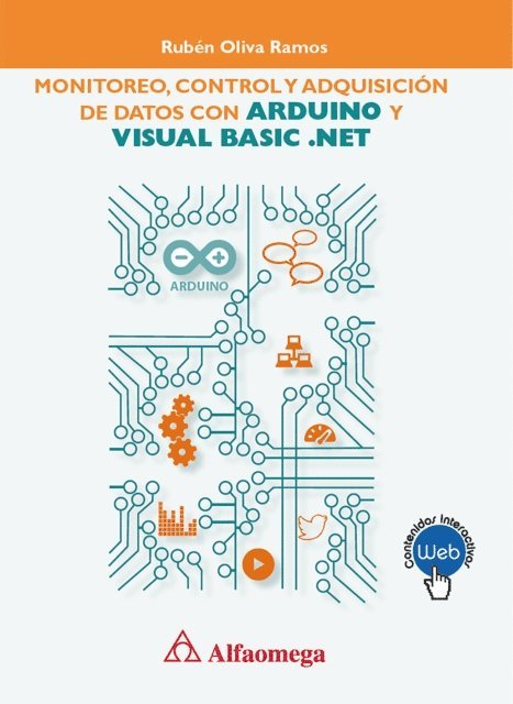 Ruben Oliva Ramos - Monitoreo, control y adquisición de datos con arduino y visual basic.net, E-bok