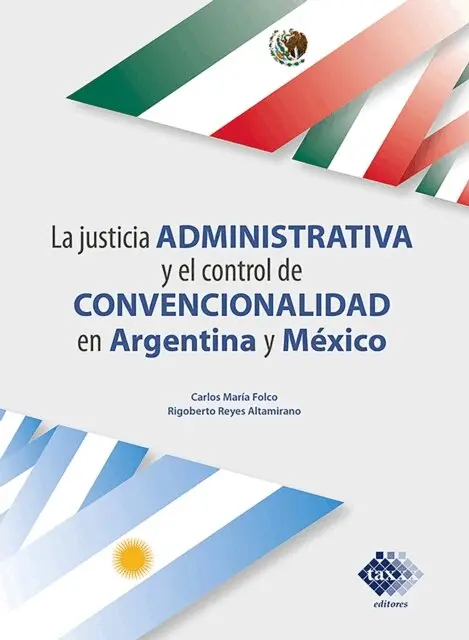 Carlos Maria Folco, Rigoberto Reyes Altamirano - La justicia administrativa y el control de convencionalidad en Argentina y México 2020, E-bok. Tillgänglighet: Lägg i varukorg
