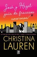 Christina Lauren - Josh y Hazel, Häftad