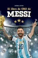 Aníbal Litvin - libro de oro de Messi, Inbunden