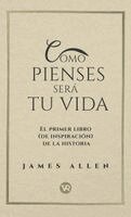 James Allen - Como pienses será tu vida, Inbunden