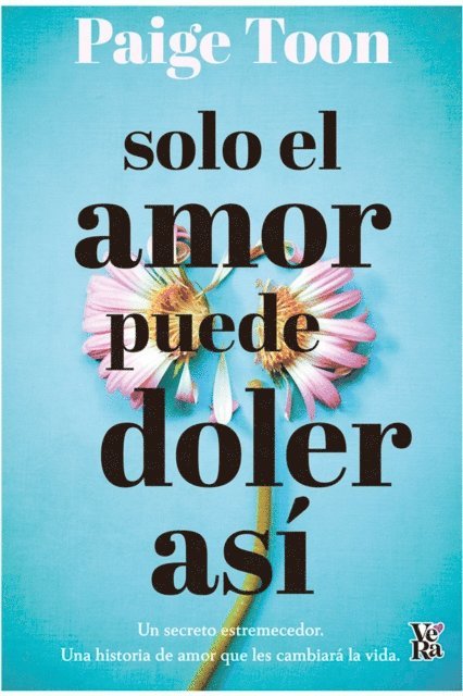 Paige Toon - Solo el amor puede doler así, E-bok
