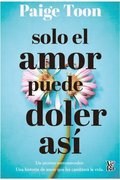 Solo el amor puede doler asÿ