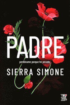 Sierra Simone - Padre (Priest): Perdóname porque he pecado, Häftad