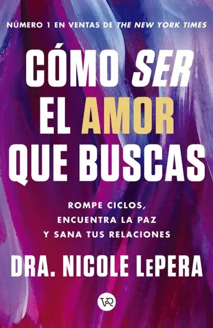 Dra. Nicole LePera - Cómo ser el amor que buscas, E-bok. Tillgänglighet: Lägg i varukorg