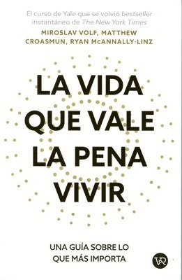 Miroslav Croasmun Matthew MC Volf - vida que vale la pena vivir, Häftad