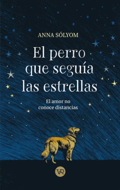 Anna Solyom - El perro que seguía las estrellas, E-bok