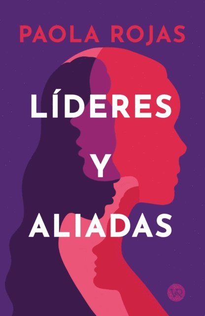Paola Rojas - Líderes y aliadas, E-bok