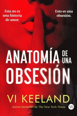 VI Keeland - Anatomía de una obsesión, Häftad