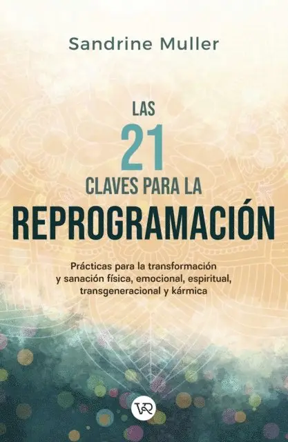 Sandrine Muller - Las 21 claves de la reprogramación, E-bok. Tillgänglighet: Lägg i varukorg